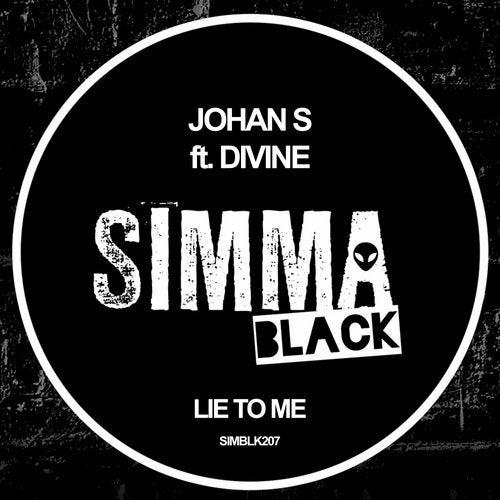 Johan S, Divine - Lie To Me (Original Mix)