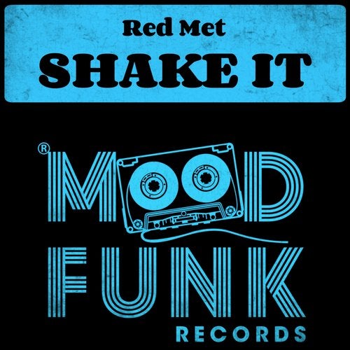 Red Met - Shake It (Original Mix)