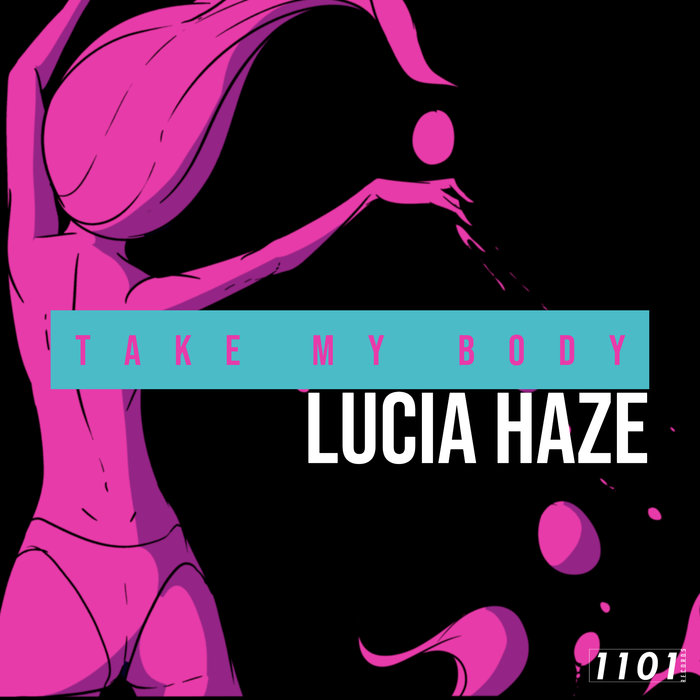 Lucia Haze - Take My Body (Original Mix)