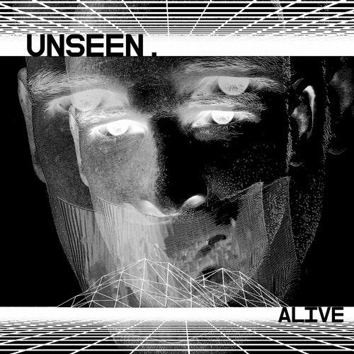 Unseen. - Alive (Original Mix)