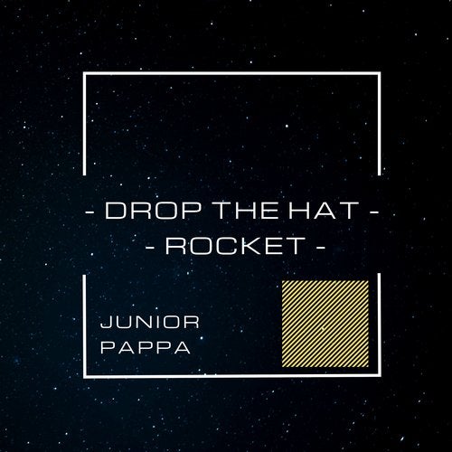 Junior Pappa - Drop The Hat (Original Mix)