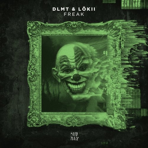 DLMT & LöKii - Freak (Extended Mix)
