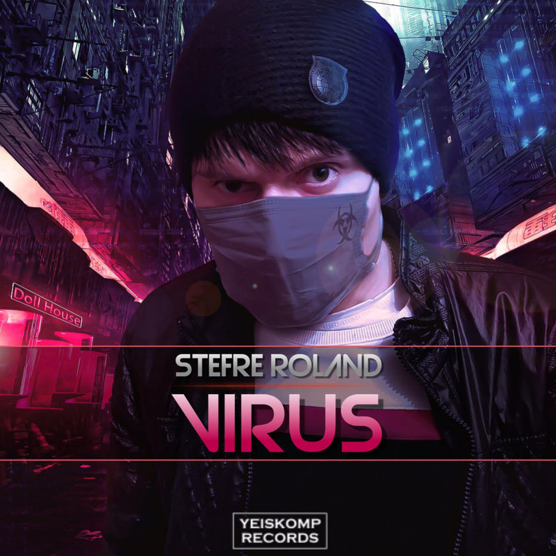 Stefre Roland - Virus (Original Mix)