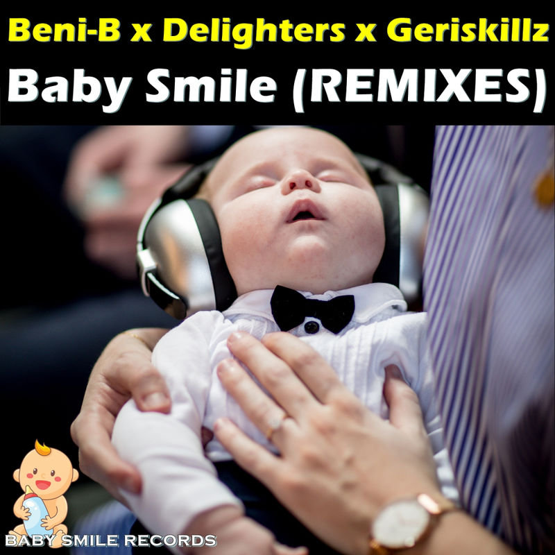 Delighters, Geriskillz, Beni-B - Baby Smile (Nigel B Remix)