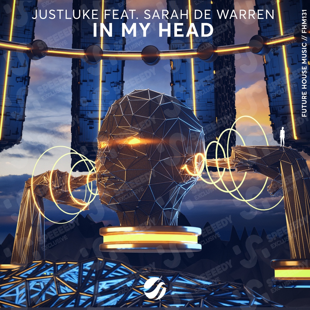 JustLuke feat. Sarah De Warren - In My Head (Extended Mix)