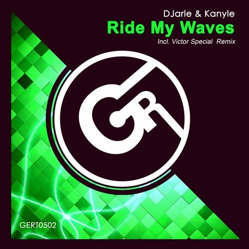 DJarle & Kanyle – Ride My Waves (Extended Mix)