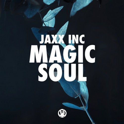 Jaxx Inc - Magic Soul (Original Mix)