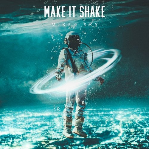 Mikey Sky - Make It Shake (Original Mix)