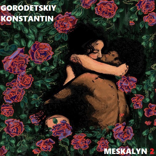 Gorodetskiy Konstantin - Meskalyn 2