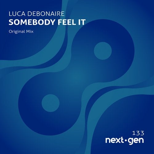 Luca Debonaire - Somebody Feel It (Original Mix)