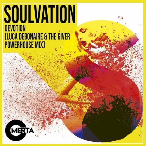 Soulvation - Devotion (Luca Debonaire & The Giver Powerhouse Mix)