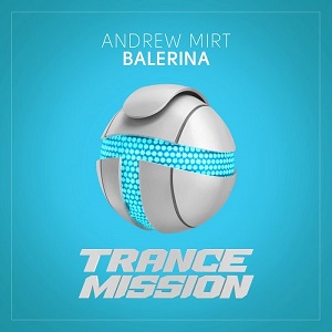 Andrew Mirt - Balerina (Extended Mix)