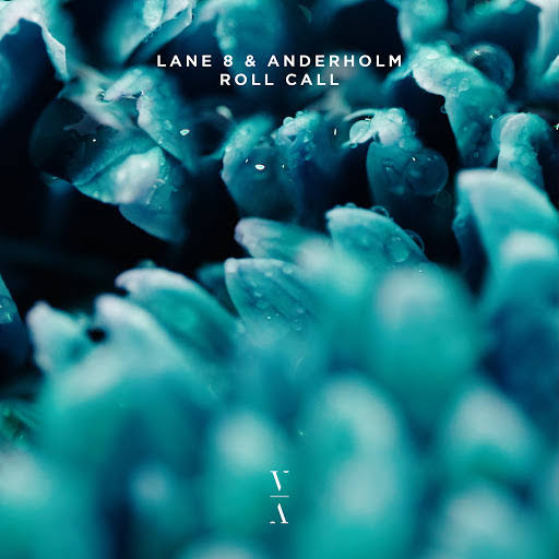 Lane 8 & Anderholm - Roll Call (Original Mix)