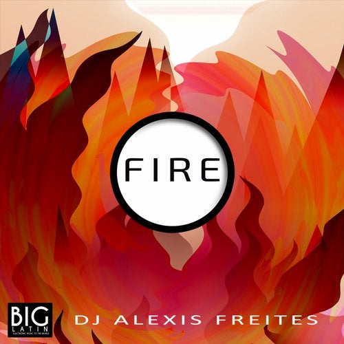 DJ Alexis Freites - Fire (Original Mix)