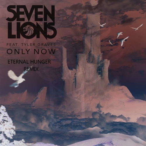 Seven Lions - Only Now (Eternal Hunger Remix)