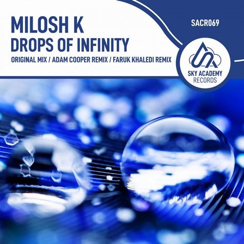 Milosh K - Drops Of Infinity (Adam Cooper Remix)