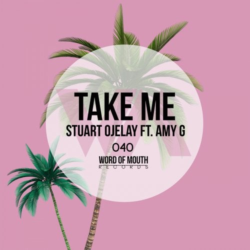 Stuart Ojelay feat. Amy G – Take Me (Original Mix)