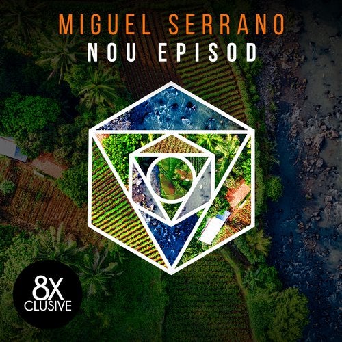 Miguel Serrano - Nou Episod (Original Mix)