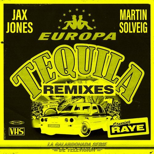 Europa Feat. RAYE - Tequila (Lost Frequencies Remix)