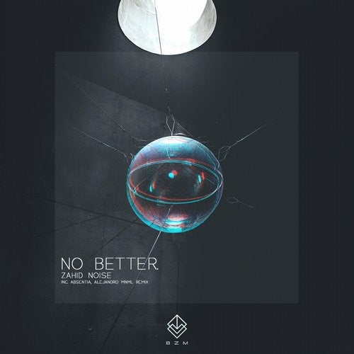 Zahid Noise - No Better (Absentia Remix)