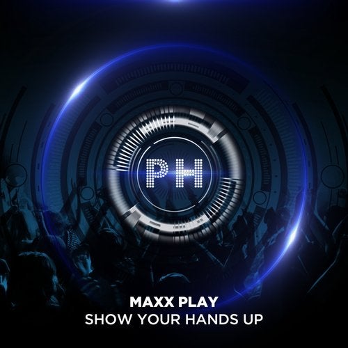 Maxx Play - Show Your Hands Up (Extended Mix)