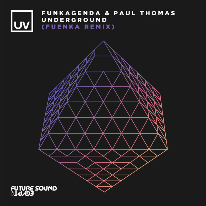 Funkagenda & Paul Thomas - Underground (Fuenka Extended Remix)