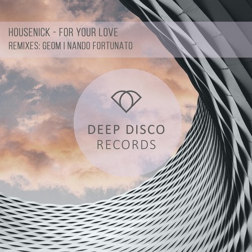 Housenick - For Your Love (Original Mix)