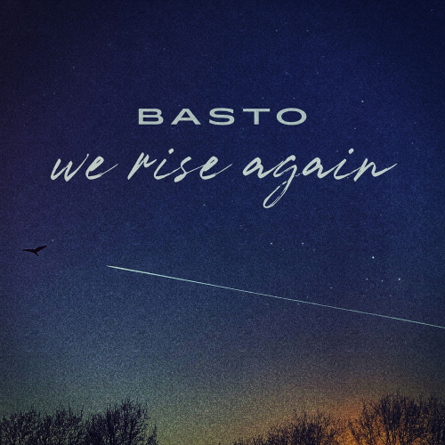 Basto - We Rise Again (Extended Mix)