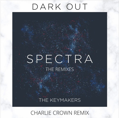 The Keymakers - Dark Out (Charlie Crown Remix)