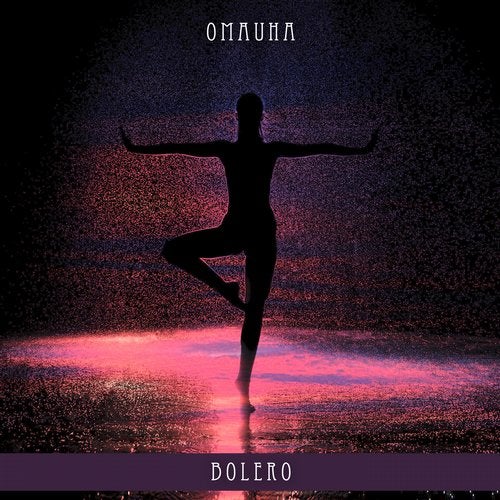 Omauha - Bolero (Original Mix)