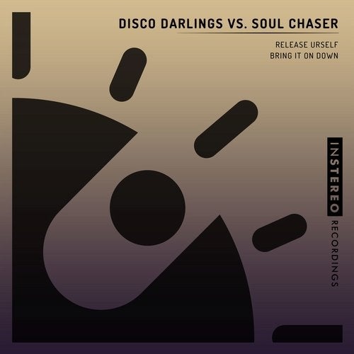 Disco Darlings, Soul Chaser - Release Urself (Original Mix)