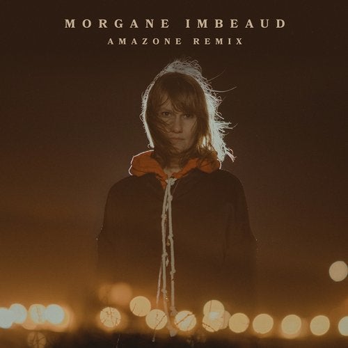 Morgane Imbeaud - Amazone (Remix)