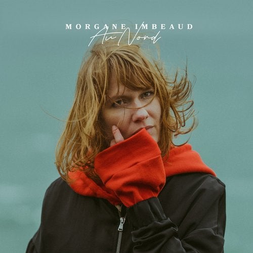 Morgane Imbeaud - Au Nord