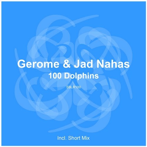 Gerome & Jad Nahas - 100 Dolphins (Extended Mix)