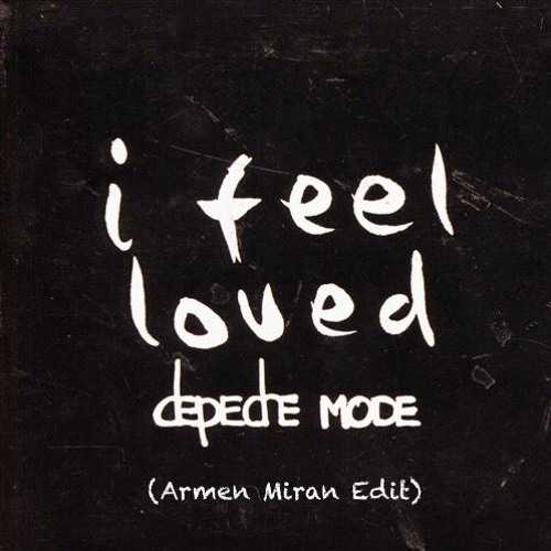 Depeche Mode - I Feel Loved (Armen Miran Edit)