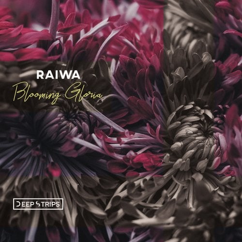 Raiwa - Blooming Gloria (Original Mix)