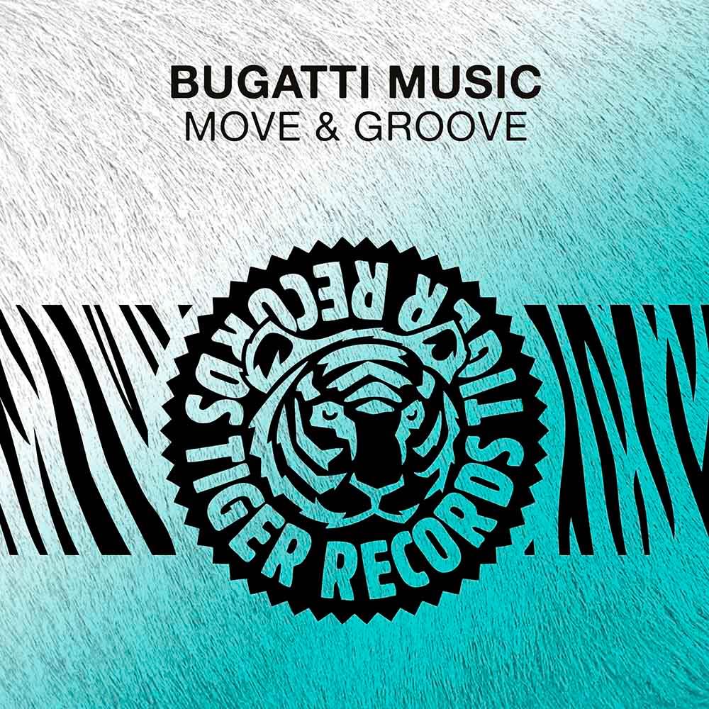 Bugatti Music - Move & Groove (Extended Mix)