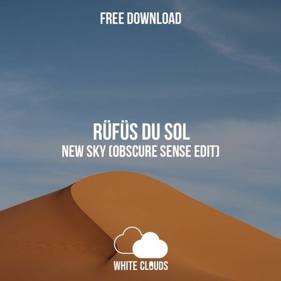 Rufus Du Sol - New Sky (Obscure Sense Edit)