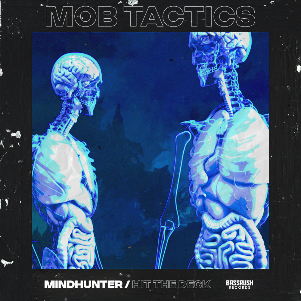 Mob Tactics - Mindhunter (Original Mix)