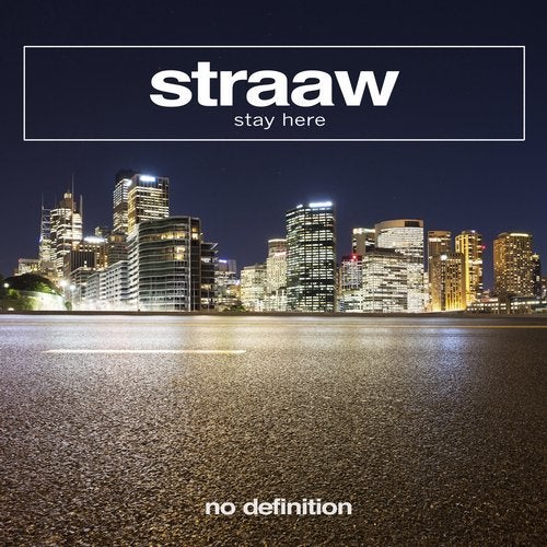 STRAAW - Stay Here (Extended Mix)