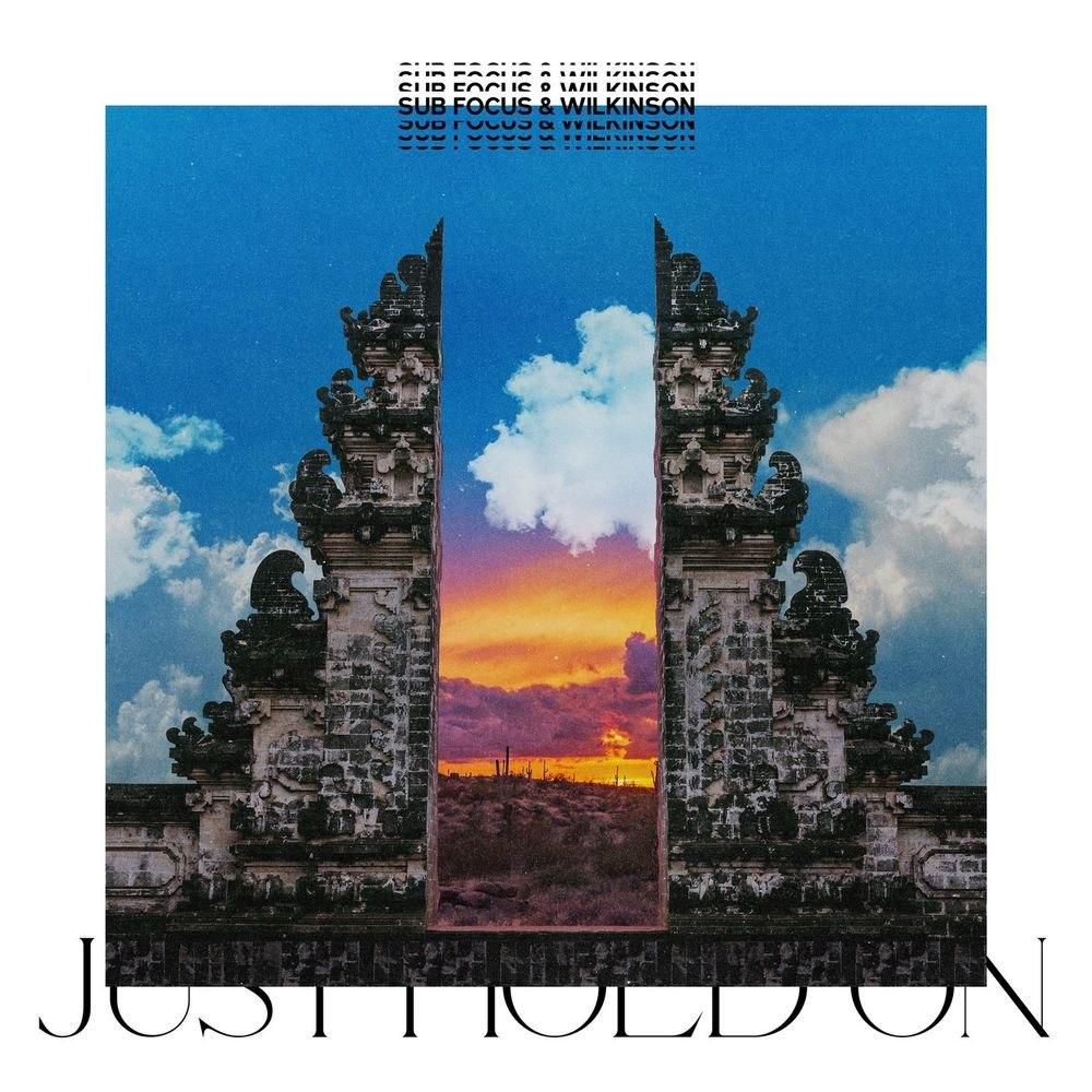 Sub Focus & Wilkinson - Just Hold On (Sub Focus & Wilkinson vs. Pola & Bryson Remix)