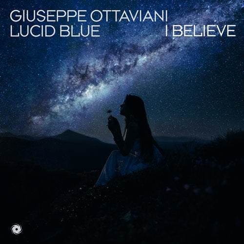 Giuseppe Ottaviani & Lucid Blue - I Believe (Extended Mix)