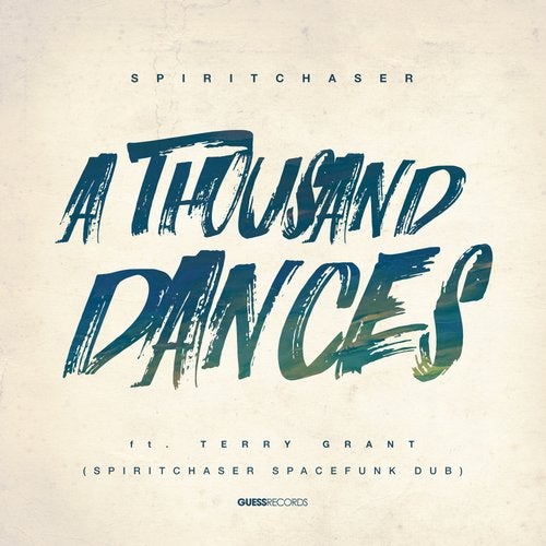 Spiritchaser & Terry Grant - A Thousand Dances (Spiritchaser Spacefunk Dub Extended Mix)