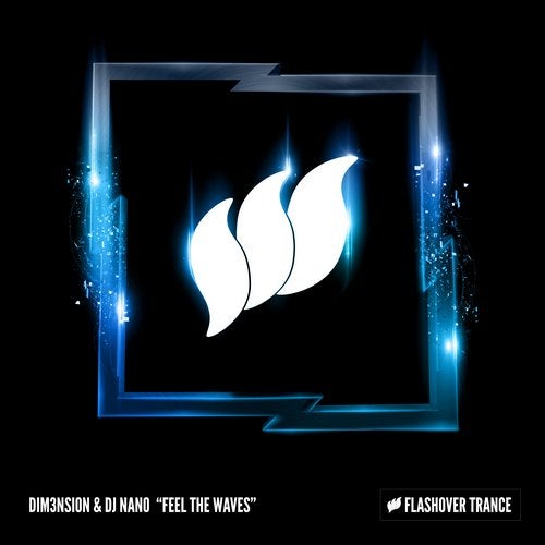 Dim3Nsion & DJ Nano - Feel The Waves (Vocal Extended)