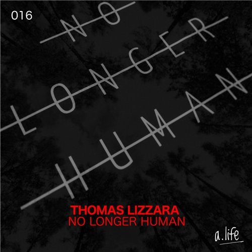 Thomas Lizzara - No Longer Human (Original Mix)