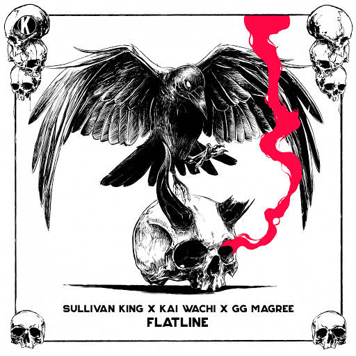 Sullivan King, Kai Wachi & GG Magree - Flatline (Original Mix)