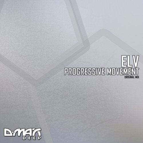 Elv - Progressive Movement (Original Mix)