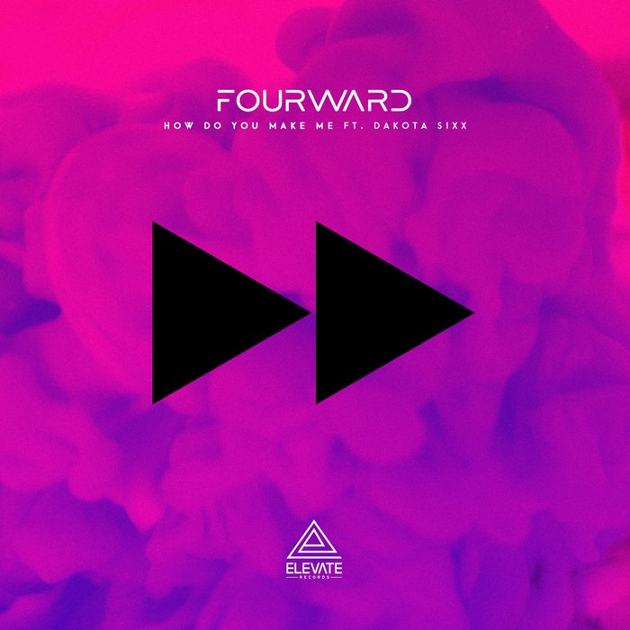 Fourward feat. Dakota Sixx - How (Original Mix)