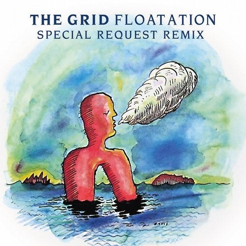 The Grid, Special Request - Floatation (Special Request Remix)