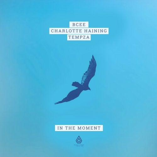 Charlotte Haining, Bcee, Tempza - In The Moment (Original Mix)